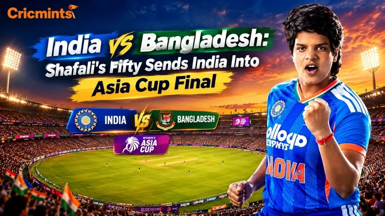 India vs Bangladesh: Shafali Verma's Fifty Sends India Into Women's Asia Cup 2026 Final
